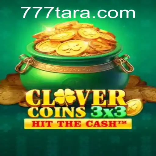 Clovercoin3x3: A New Gaming Experience with Tara777.COM