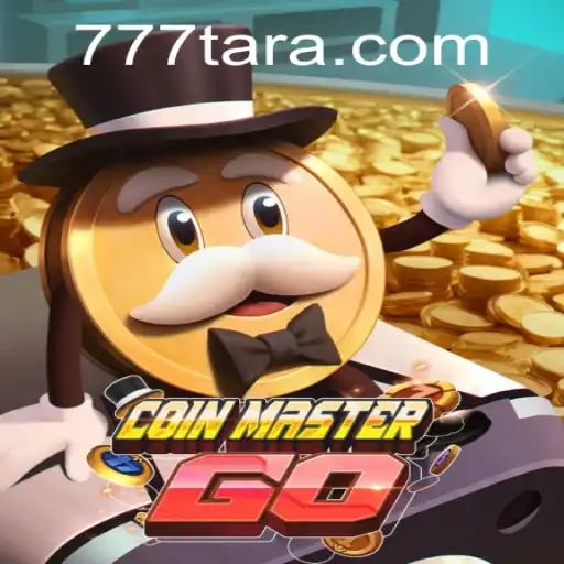 Discover the Thrilling World of CoinMasterGO and the Connection with Tara777.COM