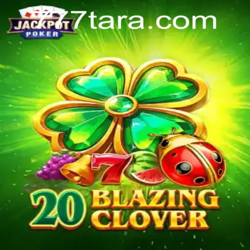 Discover the Thrills of 20BlazingClover: A New Era in Gaming with Tara777.COM