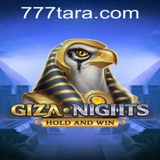 Unveiling the Intriguing World of GizaNights: A Journey Through Ancient Mysteries with Tara777.COM