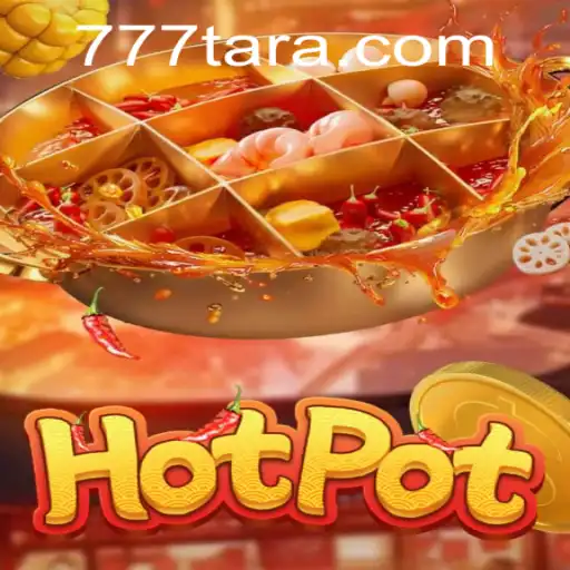 Discovering Hotpot: A Thrilling New Game from Tara777.COM