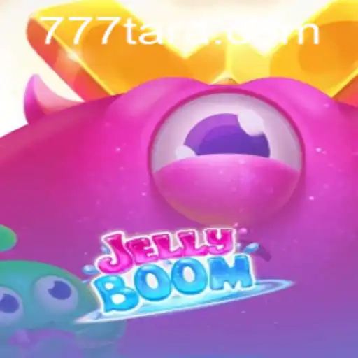 Explore the Exciting World of JellyBoom at Tara777.COM