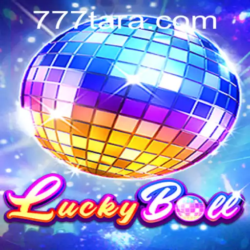 Experience the Thrills of LuckyBall with Tara777.COM